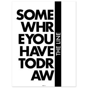 somewhere you have to draw the line