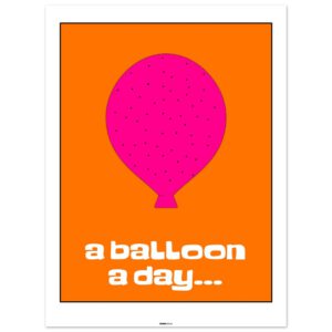 a balloon a day poster