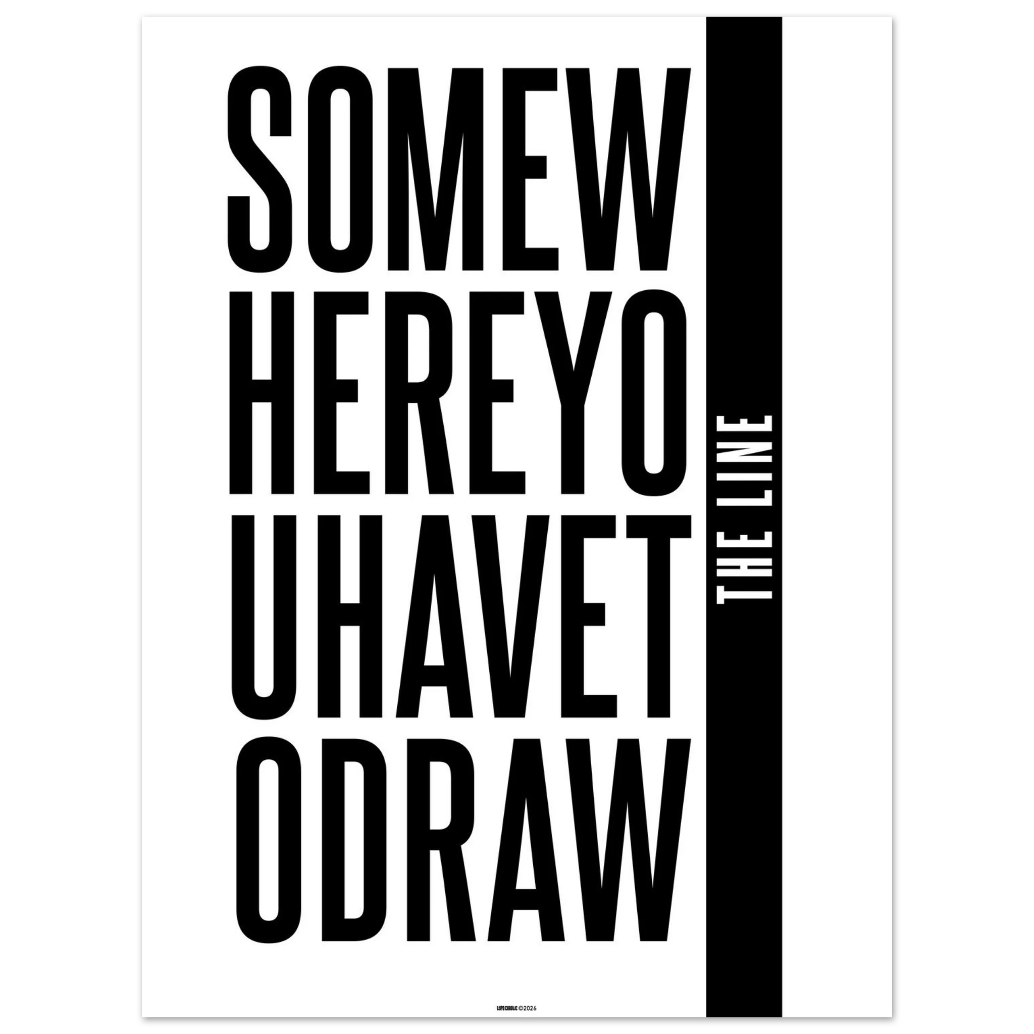 poster, somewhere you have to draw the line in frame