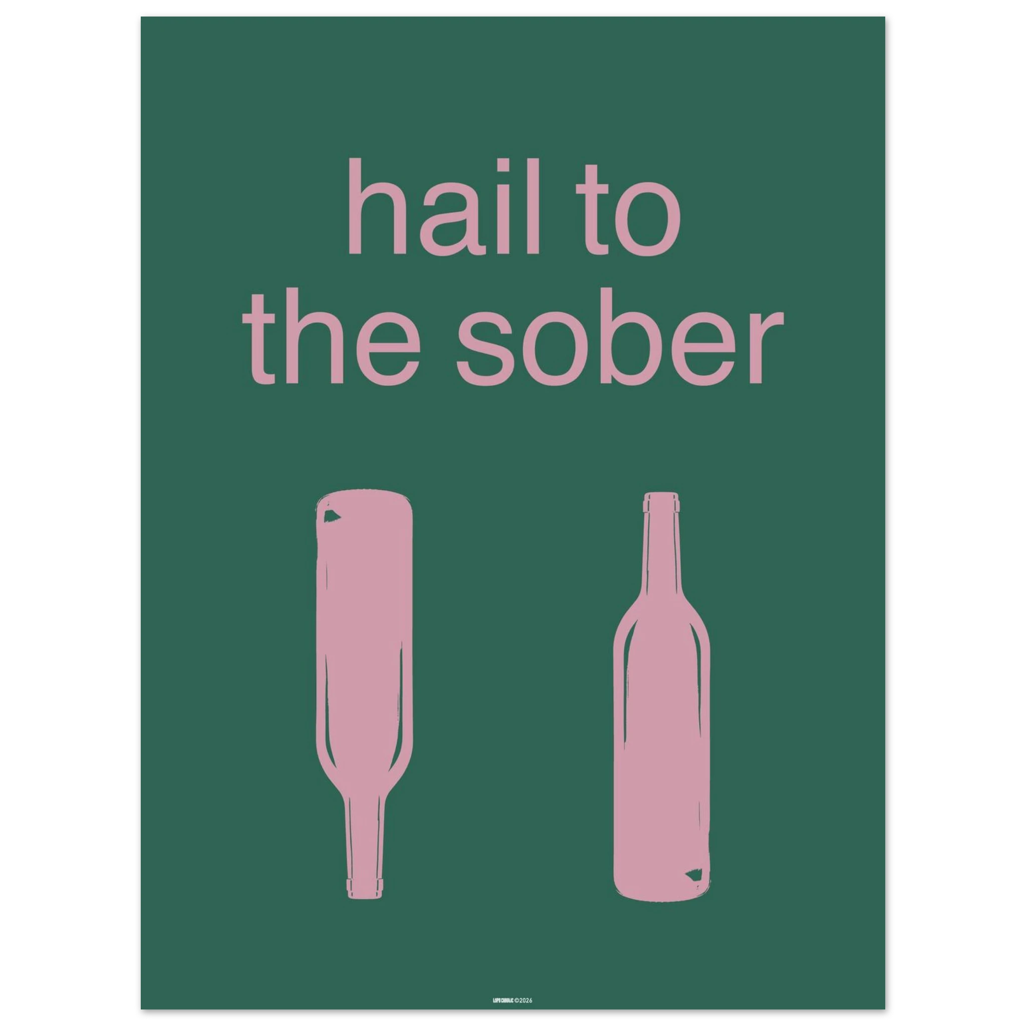 hail to the sober poster