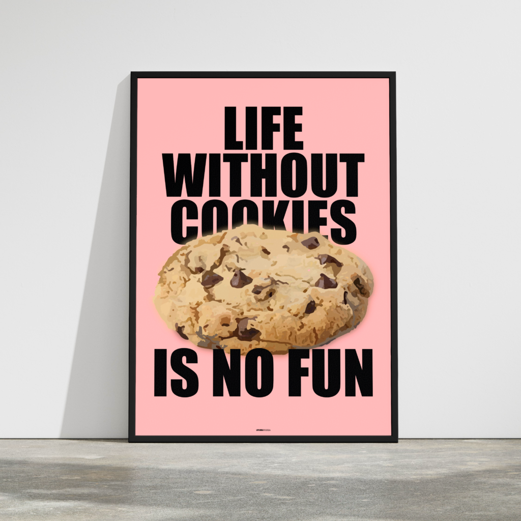 framed life without cookies is no fun as an example of the poster in a frame - also as example in the blog Seeking Connection
