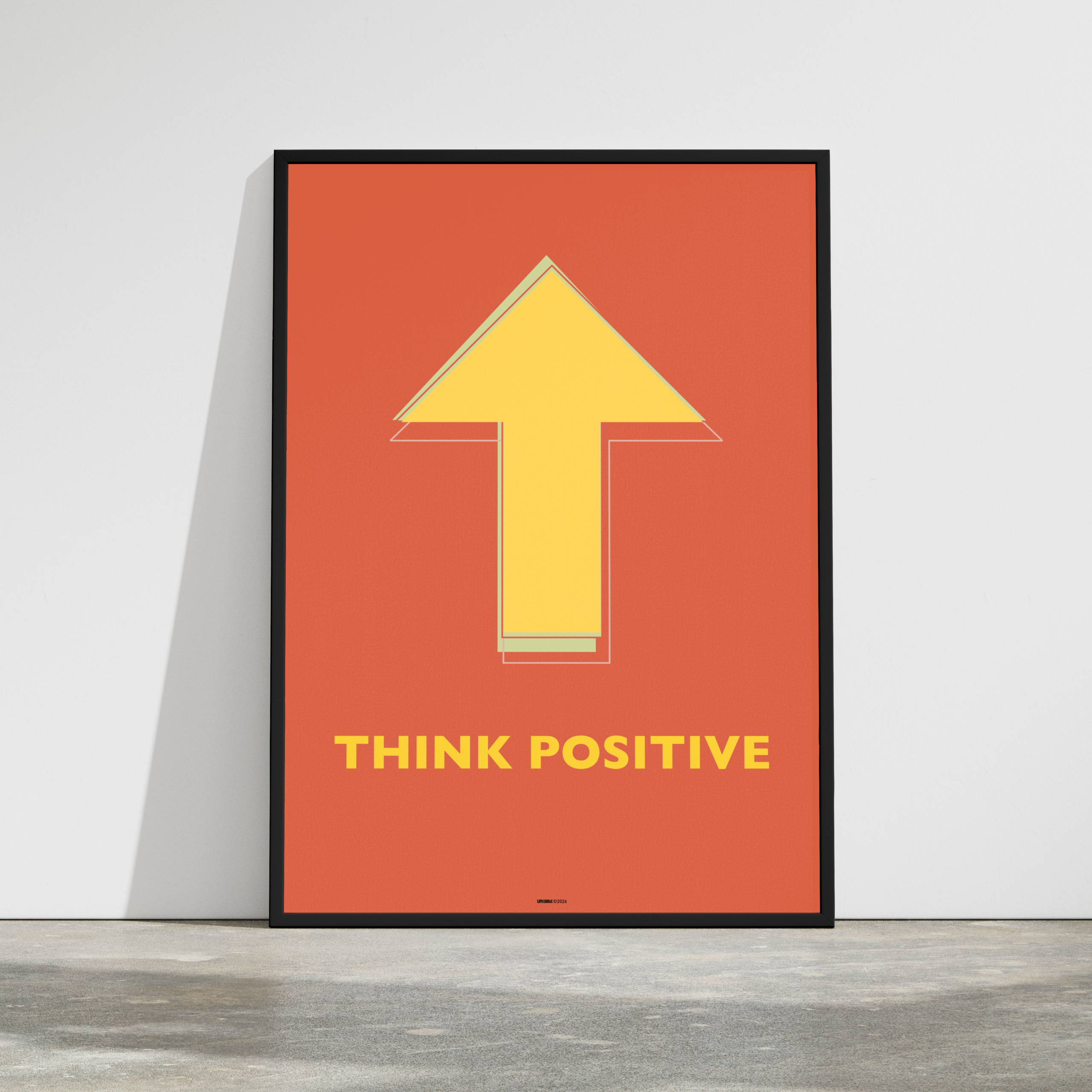 think positive poster 2 The think positive poster framed as een an example.